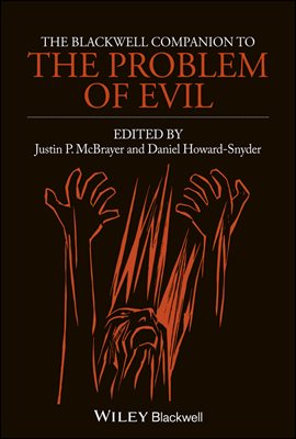 The Blackwell Companion to The Problem of Evil