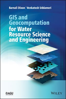 GIS and Geocomputation for Water Resource Science and Engineering