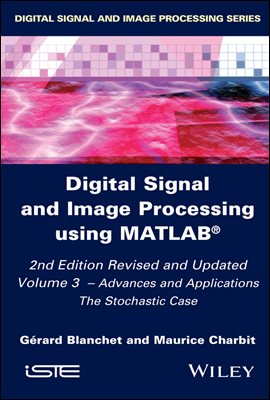 Digital Signal and Image Processing using MATLAB, Volume 3