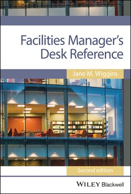 Facilities Manager&#39;s Desk Reference