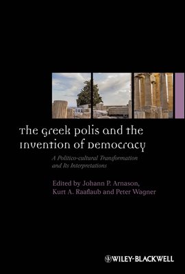 The Greek Polis and the Invention of Democracy