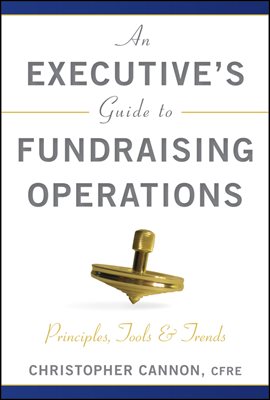 An Executive&#39;s Guide to Fundraising Operations