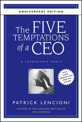 The Five Temptations of a CEO, 10th Anniversary Edition