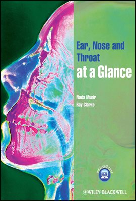 Ear, Nose and Throat at a Glance