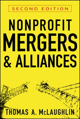 Nonprofit Mergers and Alliances