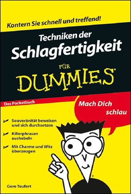 Techniken der Schlagfertigkeit fur Dummies