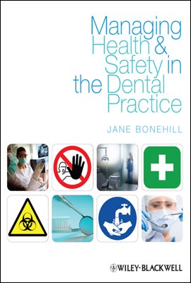 Managing Health and Safety in the Dental Practice