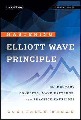 Mastering Elliott Wave Principle