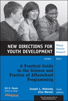 A Practical Guide to the Science and Practice of Afterschool Programming