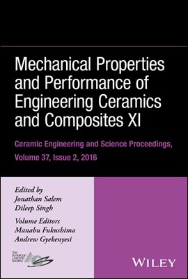 Mechanical Properties and Performance of Engineering Ceramics and Composites XI