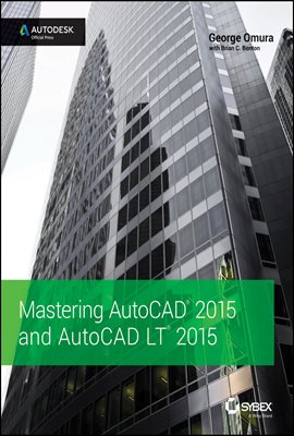 Mastering AutoCAD 2015 and AutoCAD LT 2015