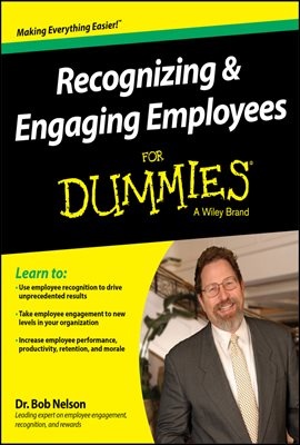 Recognizing and Engaging Employees For Dummies