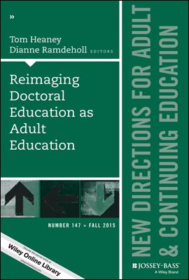 Reimaging Doctoral Education as Adult Education