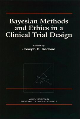 Bayesian Methods and Ethics in a Clinical Trial Design