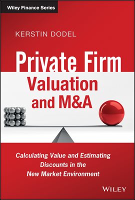 Private Firm Valuation and M&amp;A