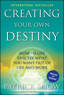 Creating Your Own Destiny