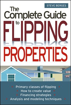 The Complete Guide to Flipping Properties