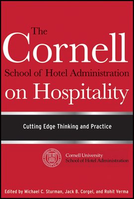 The Cornell School of Hotel Administration on Hospitality