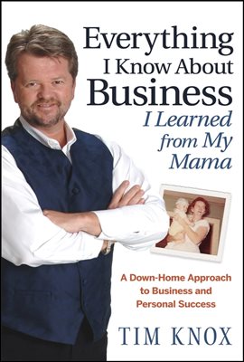 Everything I Know About Business I Learned from my Mama