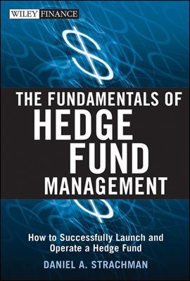 The Fundamentals of Hedge Fund Management