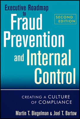 Executive Roadmap to Fraud Prevention and Internal Control