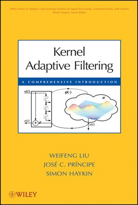 Kernel Adaptive Filtering