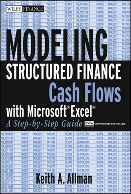 Modeling Structured Finance Cash Flows with Microsoft?Excel