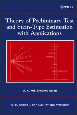 Theory of Preliminary Test and Stein-Type Estimation with Applications