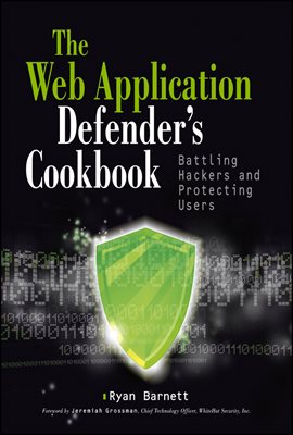 Web Application Defender&#39;s Cookbook