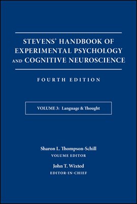 Stevens&#39; Handbook of Experimental Psychology and Cognitive Neuroscience, Language and Thought