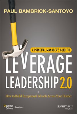 A Principal Manager&#39;s Guide to Leverage Leadership 2.0