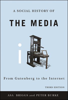 A Social History of the Media