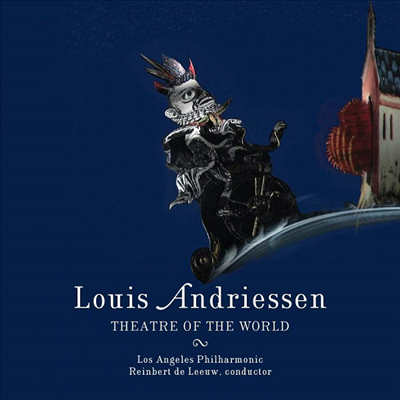 루이스 안드리센: 세계의 극장 (Louis Andriessen: Theatre of the World) (2CD) - Reinbert de Leeuw