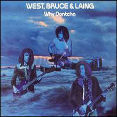 West, Bruce &amp; Laing - Why Dontcha (CD)