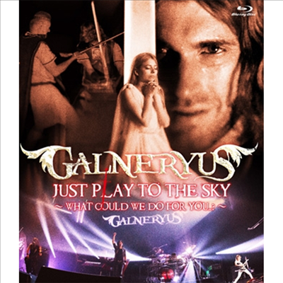 Galneryus - Just Play To The Sky ~What Could We Do For You...?~ (Blu-ray)(Blu-ray)(2018)