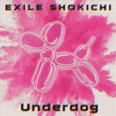 Exile Shokichi (에그자일 쇼키치) - Underdog (CD+DVD)