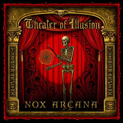 Nox Arcana - Theater Of Illusion (CD)