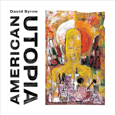 David Byrne - American Utopia (CD)