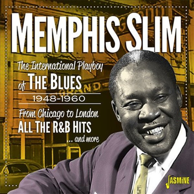 Memphis Slim - The International Playboy Of The Blues 1948-1960: From Chicago To London - All The R&B Hits...And More (CD)