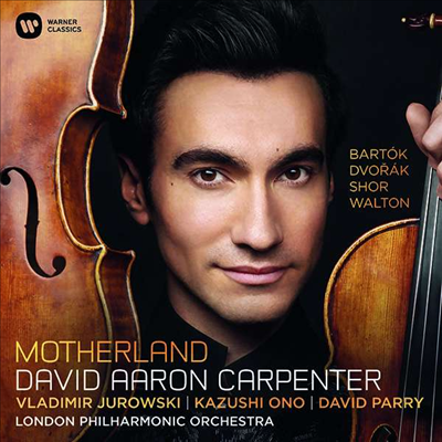 모국 - 드보르작, 바르톡 & 월튼: 비올라 협주곡 (Motherland - Dvorak, Bartok & Walton: Viola Concertos) (2CD) - David Aaron Carpenter