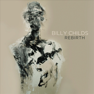 Billy Childs - Rebirth (CD)