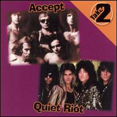 Accept / Quiet Riot - Take 2