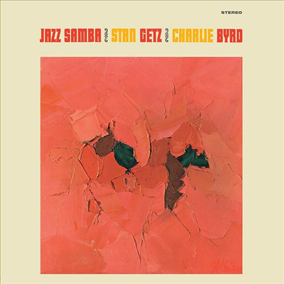 Stan Getz &amp; Charlie Byrd - Jazz Samba (Ltd. Ed)(Colored Vinyl)(180G)(LP)