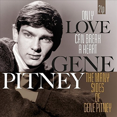 Gene Piney - Only Love Can Break a Heart/Many Sides of Gene Pitney (2LP)