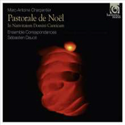 샤르팡티에: 파스토랄레 데 노엘 (Charpentier: Pastorale De Noel)(CD) - Sebastien Dauce