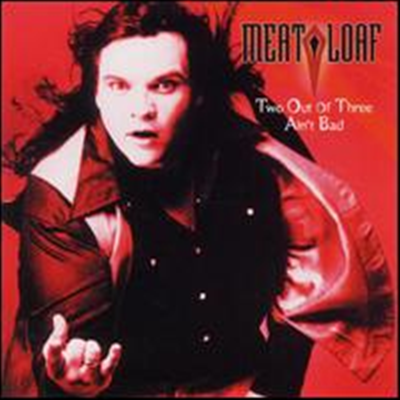 Meat Loaf - Two Out Of Three Ain&#39;t Bad