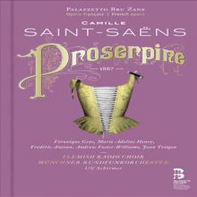 생상스: 오페라 &#39;프로세르피나&#39; (Saint-Saens: Opera &#39;Proserpine&#39;) (Book + 2CD) - Ulf Schirmer