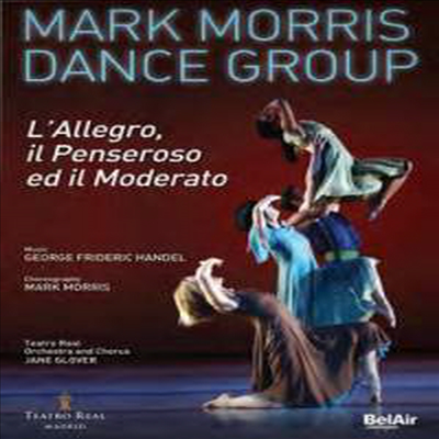 마크 모리스 댄스 그룹 - 헨델: 명량한 사람, 우울한 사람 &amp; 온화한 사람 (Mark Morris Dance Group - Handel: L&#39;Allegro, il Penseroso ed il Moderato) (Blu-ray) (2016) - Mark Morris Dance Group