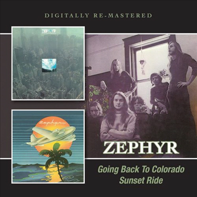 Zephyr - Going Back To Colorado/Sunset Ride (Remastered)(2CD)