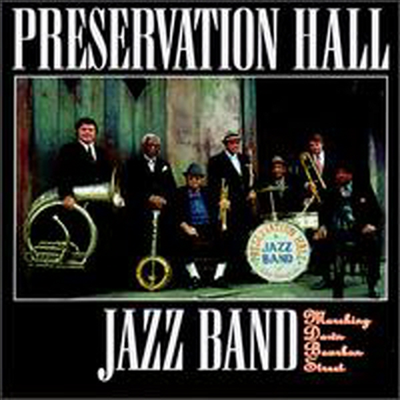 Preservation Hall Jazz Band - Marching Down Bourbon Street (CD)